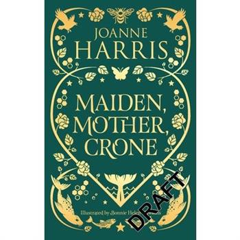 Maiden, Mother, Crone
