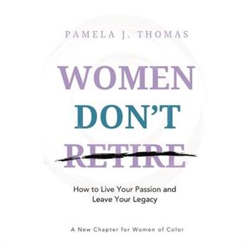 Women Don't Retire