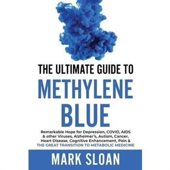 The Ultimate Guide to Methylene Blue