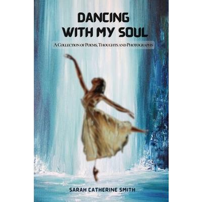 Dancing with My Soul