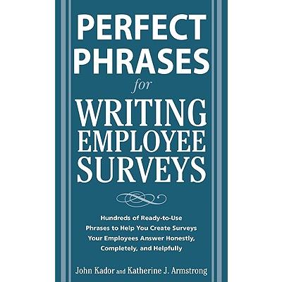 Perfect Phrases for Writing Employee Surveys