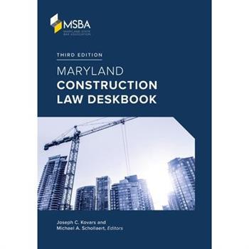 Maryland Construction Law Deskbook