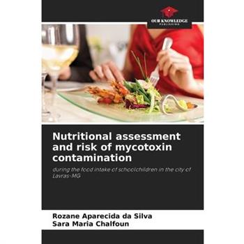 Nutritional assessment and risk of mycotoxin contamination