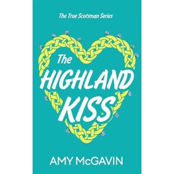 The Highland Kiss