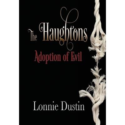 The Haughtons Adoption of Evil