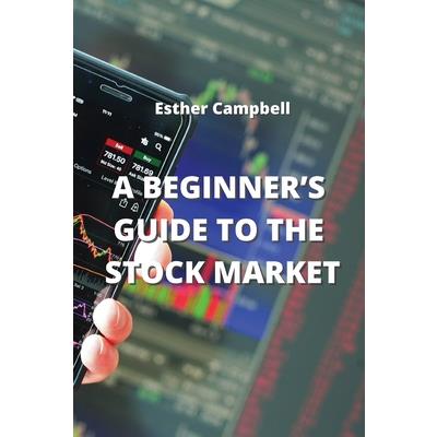 A Beginner’s Guide to the Stock Market
