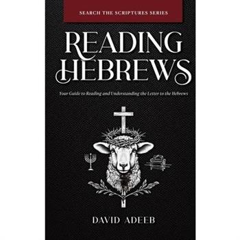 Reading Hebrews