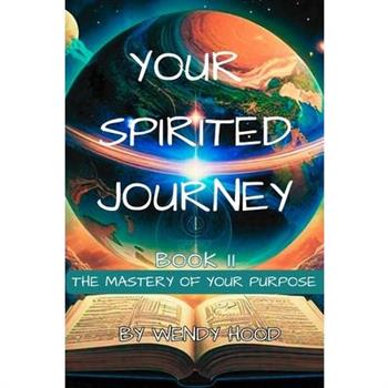 Your Spirited Journey II