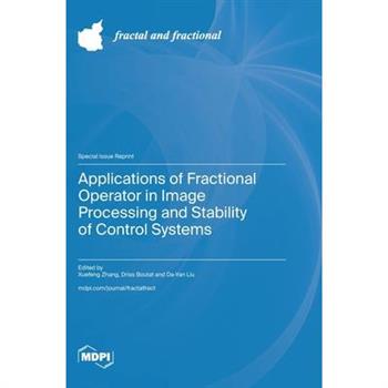 Applications of Fractional Operator in Image Processing and Stability of Control Systems