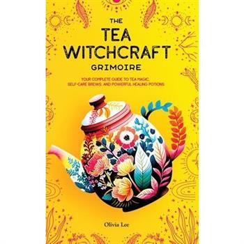 The Tea Witchcraft Grimoire
