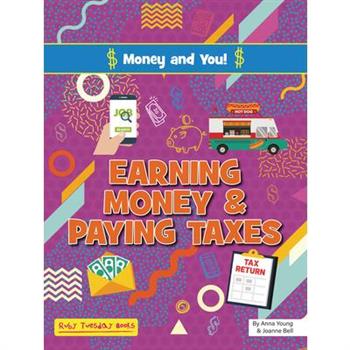 Earning Money and Paying Taxes