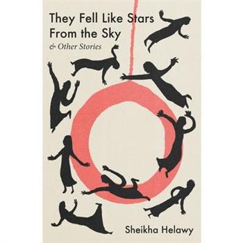 They Fell Like Stars from the Sky & Other Stories