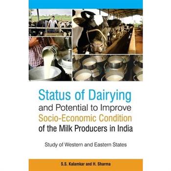 Status of Dairying and Potential to Improve Socio-Economic Condition
