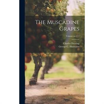 The Muscadine Grapes; Volume no.273