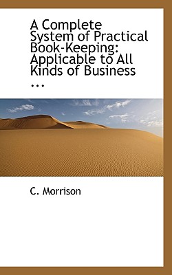 A Complete System of Practical Book-Keeping