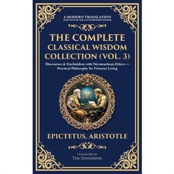 The Complete Classical Wisdom Collection (Vol. 3)