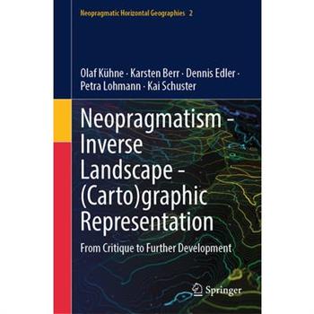 Neopragmatism - Inverse Landscape - (Carto)Graphic Representation
