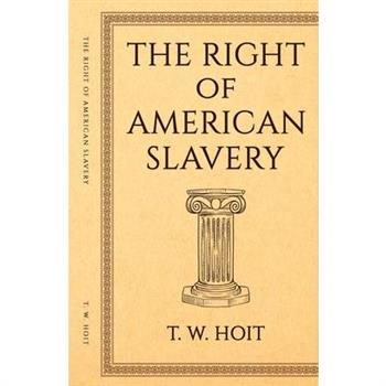The Right of American Slavery