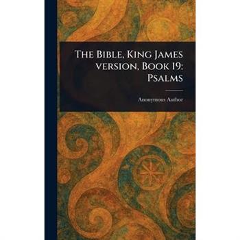 The Bible, King James Version, Book 19