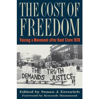 The Cost of FreedomTheCost of FreedomVoicing a Movement After Kent State 1970