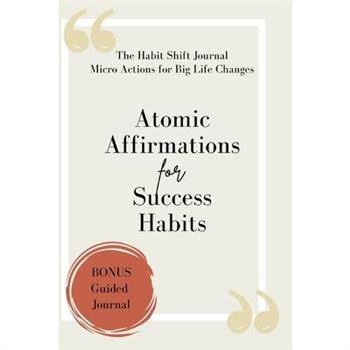 Atomic Affirmations For Success Habits