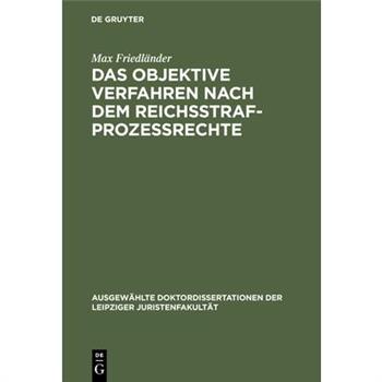 Das objektive Verfahren nach dem Reichsstrafprozessrechte
