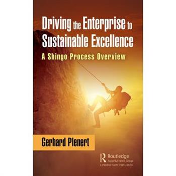 Driving the Enterprise to Sustainable Excellence