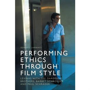Performing Ethics Through Film Style