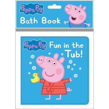 Peppa Pig: Fun in the Tub! Bath Book