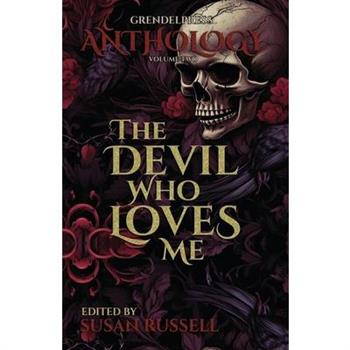 The Devil Who Loves Me