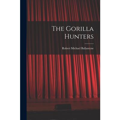 The Gorilla Hunters
