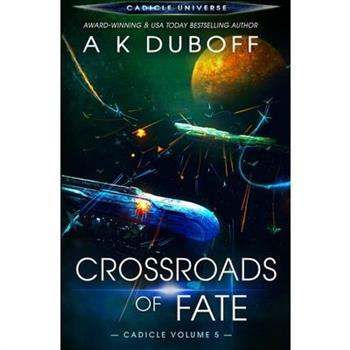 Crossroads of Fate (Cadicle Vol. 5)