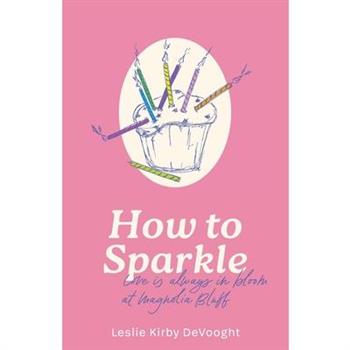 How to Sparkle!