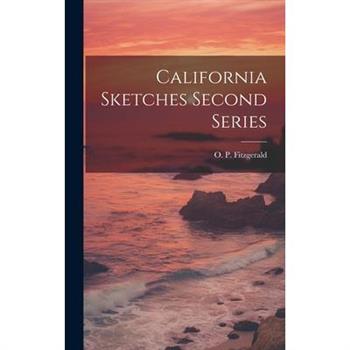 California Sketches Second Series