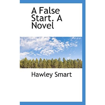 A False Start. a Novel