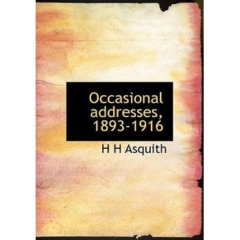 Occasional Addresses, 1893-1916