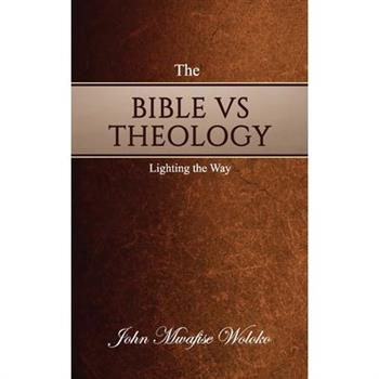 The Bible vs Theology