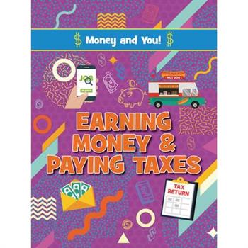 Earning Money and Paying Taxes