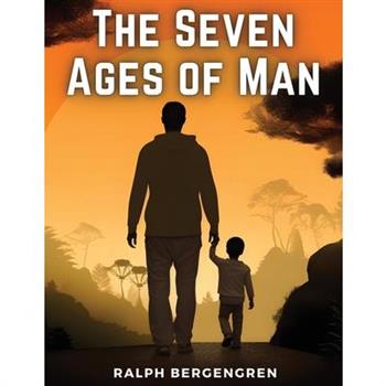 The Seven Ages of Man