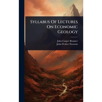 Syllabus Of Lectures On Economic Geology