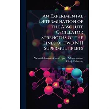 An Experimental Determination of the Absolute Oscillator Strengths of the Lines of Two N II Supermultiplets