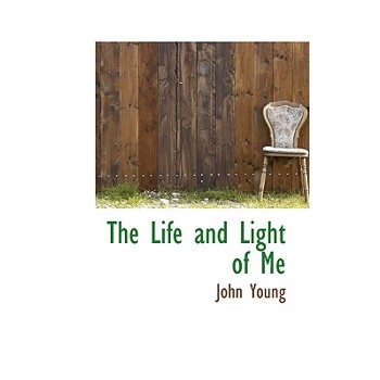 The Life and Light of Me