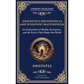 Aristotle's Metaphysical and Scientific Masterpieces