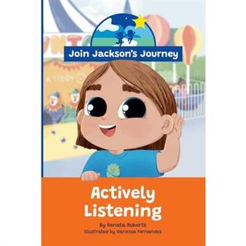 JOIN JACKSON's JOURNEY Actively Listening