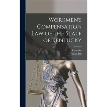 Workmen's Compensation Law of the State of Kentucky