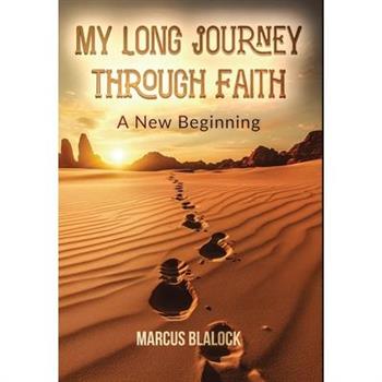 My Long Journey Through Faith