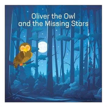 Oliver the Owl and the Missing Stars