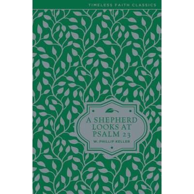 A Shepherd Looks at Psalm 23