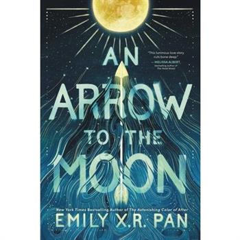 An Arrow to the Moon