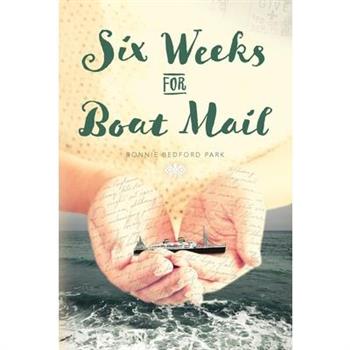 Six Weeks for Boat Mail